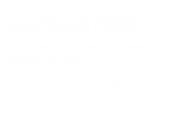 Experience the New Frontier!